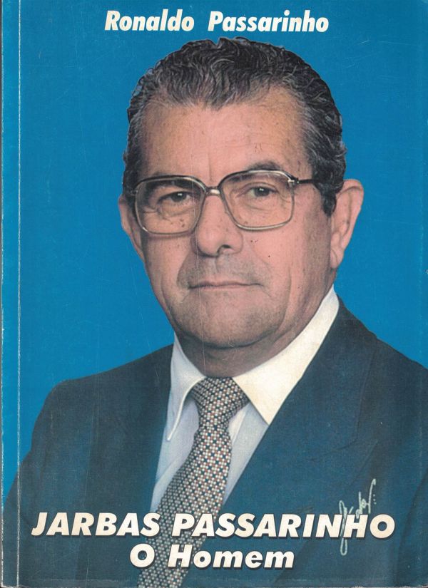 Jarbas Passarinho: O homem 